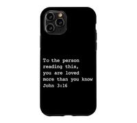 To The Person Reading This You Are Loved John 3:16 Christian Case for iPhone 11 Pro