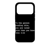 To The Person Reading This You Are Loved John 3:16 Christian Case for iPhone 17 Pro