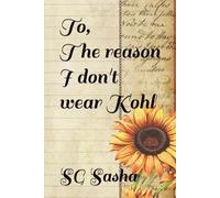 To, The reason I don't wear Kohl