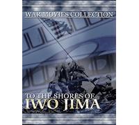 To The Shores Of Iwo Jima
