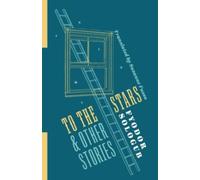 To the Stars and Other Stories