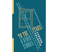 To the Stars and Other Stories (Russian Library)
