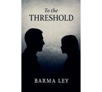 To the threshold