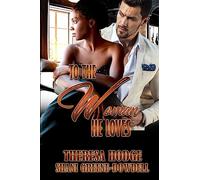 To The Woman He Loves: Volume 1