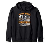 To The World My Son Is Just A Firefighter | Fireman Dad Zip Hoodie