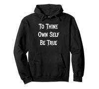 To Thine Own Self Be True Pullover Hoodie