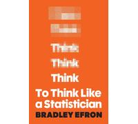 To Think Like a Statistician