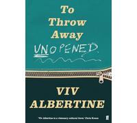 To Throw Away Unopened: A Memoir