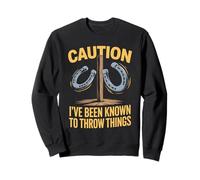 To Throw Things Horseshoes Throwing Horse Horseshoe Pitcher Sweatshirt