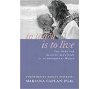 To Touch is to Live: The Need for Genuine Affection in an Impersonal World
