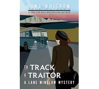To Track a Traitor: A Lane Winslow Mystery: 10