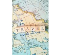 To travel is to live: Notebook Journal Old Vintage World Map Design