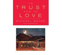 To Trust and to Love: Sermons and Addresses