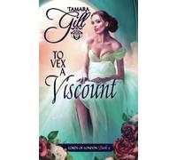 To Vex a Viscount (Lords of London)