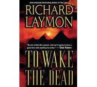 To Wake the Dead