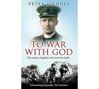 To War with God: The Army Chaplain Who Lost His Faith