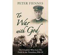 To War with God: The Army Chaplain Who Lost His Faith