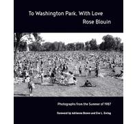 To Washington Park, With Love: Documentary Photographs from Summer 1987