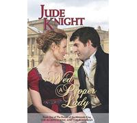 To Wed a Proper Lady: The Bluestocking and the Barbarian: 1 (The Return of the Mountain King)