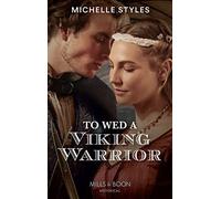 To Wed A Viking Warrior: Book 3 (Vows and Vikings)