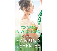 To Wed a Wild Lord: 4 (The Hellions of Halstead Hall)