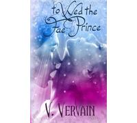 To Wed the Fae Prince