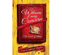 To Whom It May Concern: The Book of Letters