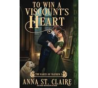 To Win a Viscount’s Heart: A Regency Historical Romance (The Rakes of Mayhem)