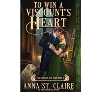 To Win a Viscount's Heart: A Regency Historical Romance: 5 (The Rakes of Mayhem)
