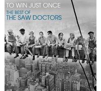 To Win Just Once: The Best Of The Saw Doctors by Saw Doctors (2009) Audio CD