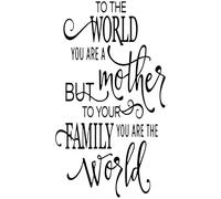 to World You are A Mother But to Your Family You are The World Quote Wine Bottle Vinyl Decal Sticker for Car/Window/Wall (Black Matt)