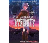 To Your Eternity 20