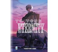 To Your Eternity. Vol. 1