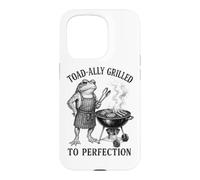 TOAD-ALLY GRILLED TO PERFECTION BBQ Pun Frog Joke Case for iPhone 15 Pro