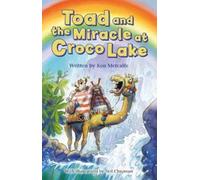 Toad and the Miracle at Croco Lake