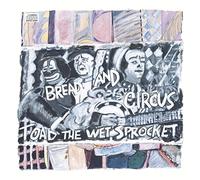 Toad the Wet Sprocket - Bread and Circus [Us Import]