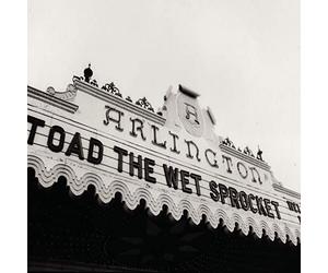 Toad the Wet Sprocket - Welcome Home: Live at the Arlington Theater 1992 [Us Import]