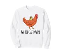 Toad's Got a Chicken To Ride, "We Ride At Dawn" Sweatshirt