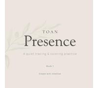 TOAN Coloring Book 1: Presence: A Gentle Tracing and Coloring Practice for Presence, Calm, and Mindful Living (TOAN Coloring Collection)