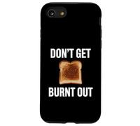 Toast Apparel Breakfast Foods - Fun Tee Don't Get Burnt Out Case for iPhone SE (2020) / 7/8