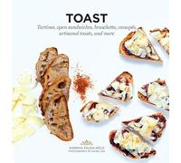 Toast: Tartines, open sandwiches, bruschetta, canapes, artisanal toasts, and more (Ready to Eat)