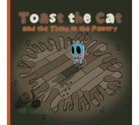 Toast the Cat and the Thing in the Pantry