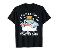 Toaster Bath Funny Live Laugh Toaster Bath T-Shirt