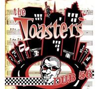 Toasters - Dub 56