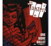 Toasters, The - One More Bullet