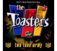 Toasters - Two Tone Army