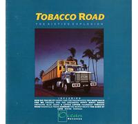 Tobacco Road: The Sixties Explosion