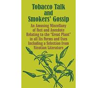 Tobacco Talk and Smokers' Gossip