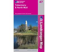 Tobermory and North Mull: Sheet 47 (Landranger Maps)