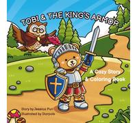 Tobi and The King's Armor: A Coloring Book with Story for Kids (and Kids at Heart)